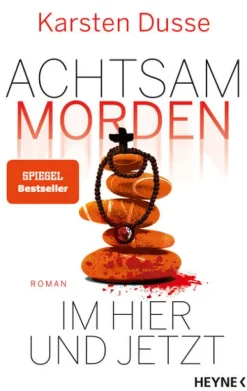 Heyne Verlag Humor*Achtsam morden im Hier und Jetzt