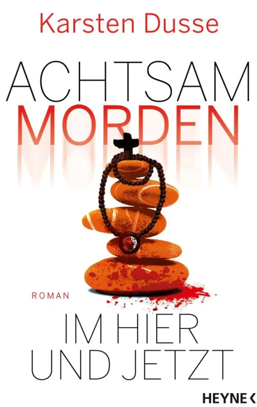 Achtsam morden im Hier und Jetzt*Penguin Random House New