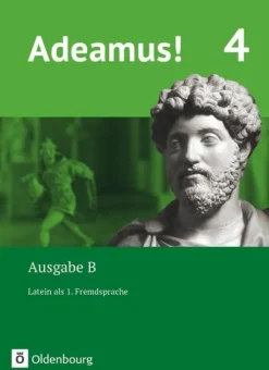 Oldenbourg Schulbuchverl. Nach Schulform·Gymnasium|Nach Schulform·Gesamtschule-Adeamus! - Ausgabe B Band 4 - Latein als 1. Fremdsprache