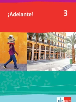 Klett Ernst /Schulbuch Nach Fächern·Erdkunde|Nach Bundesländern·Sachsen-¡Adelante! 3. Schulbuch 3. Lernjahr