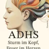 Florentia Verlag Gedichte & Drama*ADHS - Sturm im Kopf, Feuer im Herzen