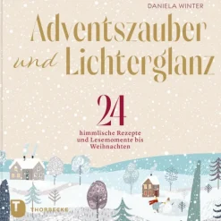 Thorbecke Jan Verlag Weihnachten Kochen & Backen*Adventszauber und Lichterglanz