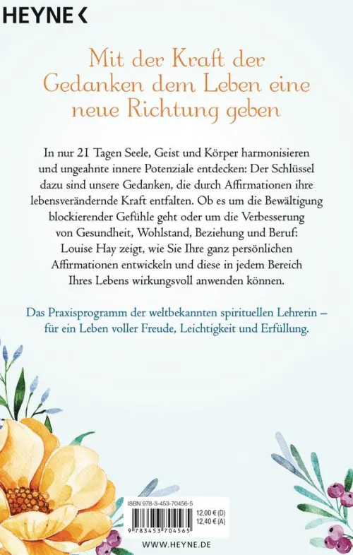 Heyne Taschenbuch Ratgeber-Affirmationen - Die lebensverändernde Kraft deiner Gedanken