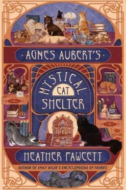 Random House LLC US Fantasy*Agnes Aubert's Mystical Cat Shelter