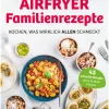 Naumann & Göbel Verlagsg. Schnelle Küche|Kochbücher Nach Zutaten*Airfryer Familienrezepte