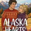 dp DIGITAL PUBLISHERS GmbH New Adult|Romance*Alaska Hearts | Eine cozy Best Friend's Brother Romance in charmantem Kleinstadt-Setting