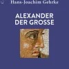 C.H. Beck Geschichte*Alexander der Grosse