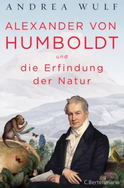 Penguin Random House Geschichte*Alexander von Humboldt und die Erfindung der Natur