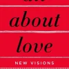 Harper Collins Publ. USA Sachbücher*All about Love: New Visions