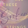All These Broken Strings*Impress New