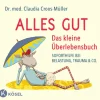Alles gut - Das kleine Überlebensbuch*Kösel-Verlag Discount