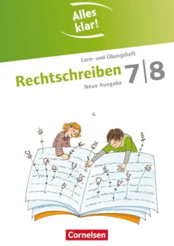 Cornelsen Verlag GmbH Nach Schulform·Sekundarstufe-Alles klar! Deutsch 7./8. Schuljahr. Rechtschreiben