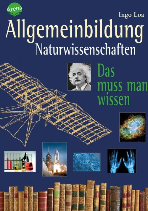 Allgemeinbildung. Naturwissenschaften*Arena Verlag GmbH Best