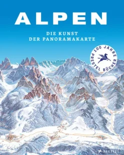 Prestel Verlag Karten & Atlanten*Alpen. Die Kunst der Panoramakarte
