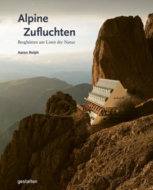 Alpine Zufluchten*Gestalten Best