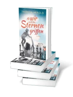 Ullstein Taschenbuchvlg. Schicksalsromane-Als wir nach den Sternen griffen