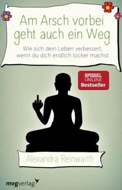 Münchner Verlagsgruppe Lebensratgeber-Am Arsch vorbei geht auch ein Weg