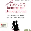 Amor kommt auf Hundepfoten*Rowohlt Verlag GmbH Sale