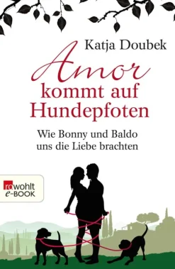 Amor kommt auf Hundepfoten*Rowohlt Verlag GmbH Sale