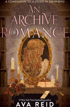 Harper Collins Publ. USA Jugendbücher*An Archive of Romance Deluxe Illustrated Edition