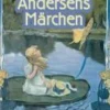 Edition Lempertz Märchen & Sagen|Bilderbücher*Andersens Märchen