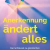 Kneipp Verlag Lebensratgeber*Anerkennung ändert alles