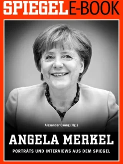 SPIEGEL-Verlag Politik-Angela Merkel - Porträts und Interviews aus dem SPIEGEL