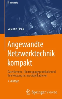 Angewandte Netzwerktechnik kompakt*Springer Fachmedien Wiesbaden