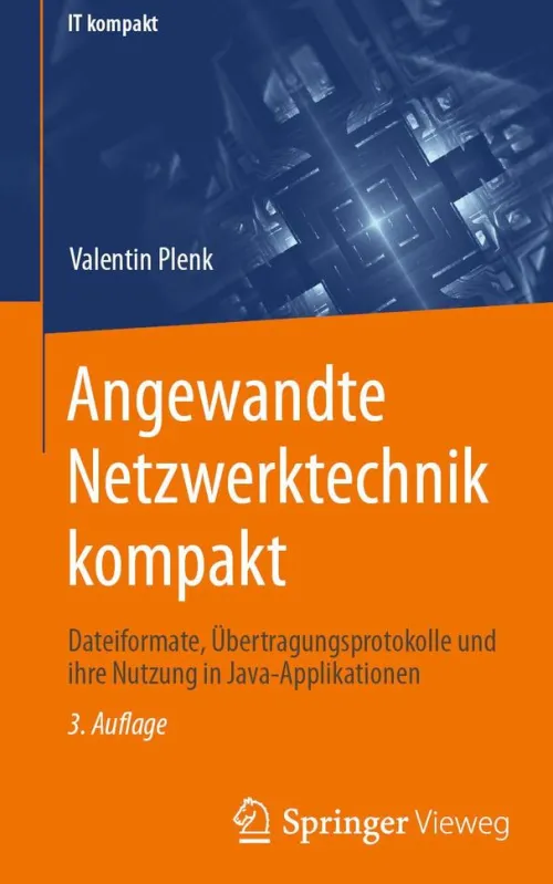 Angewandte Netzwerktechnik kompakt*Springer Fachmedien Wiesbaden