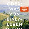 C.H. Beck Biografien & Erinnerungen|Geschichte, Politik & Militär-Anna oder: Was von einem Leben bleibt