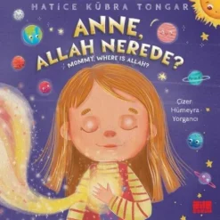 tikla24.de BS Türkische Bücher*Anne, Allah Nerede? - Mommy, Where Is Allah?