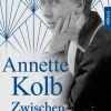 Buch & media Tagebücher-Annette Kolb: Zwischen uns