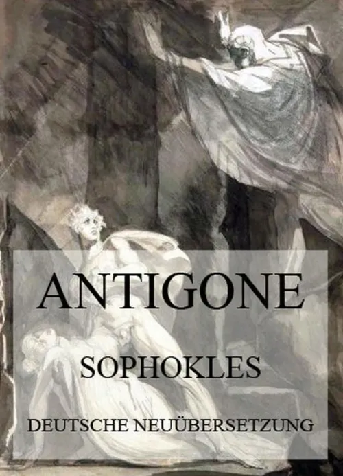 Jazzybee Verlag Business & Karriere*Antigone (Deutsche Neuübersetzung)