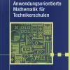 Hanser Fachbuchverlag Wirtschaft|Mathematik-Anwendungsorientierte Mathematik für Technikerschulen