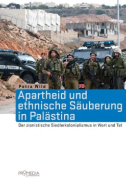 Promedia Verlagsges. Mbh Ethnologie*Apartheid und ethnische Säuberung in Palästina