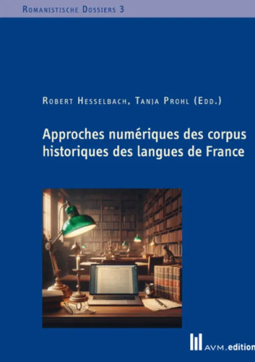AVM Französische Bücher-Approches numériques des corpus historiques des langues de France