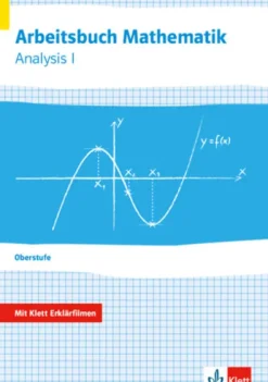 Klett Ernst /Schulbuch Nach Fächern·Erdkunde*Arbeitsbuch Mathematik Oberstufe Analysis 1. Arbeitsbuch plus Erklärfilme Klassen 10-12 oder 11-13