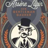 Arsène Lupin. Der Gentleman-Gauner*Anaconda Verlag New