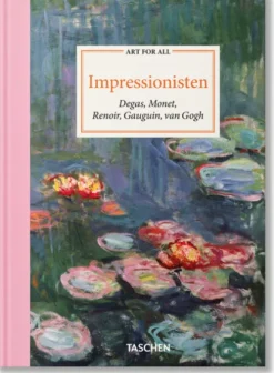 Taschen GmbH Künstler:Innen Im Fokus*Art for All. Impressionisten