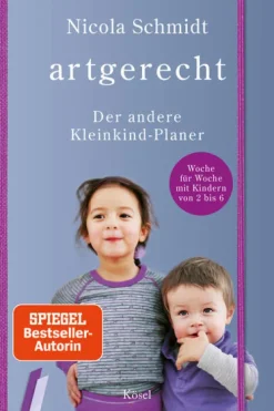 artgerecht - Der andere Kleinkind-Planer*Kösel-Verlag Hot