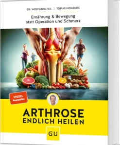 Graefe und Unzer Verlag Ratgeber|Gesundheit*Arthrose endlich heilen