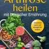 Nietsch Hans Verlag Vollwertküche-Arthrose heilen mit basische Ernährung