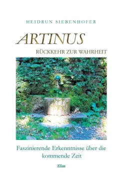 Artinus - Rückkehr zur Wahrheit*ELIAS Verlag Best