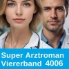 Arztroman Viererband 4006*Uksak E-Books