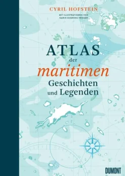 DuMont Buchverlag GmbH Geschichte*Atlas der maritimen Geschichten und Legenden