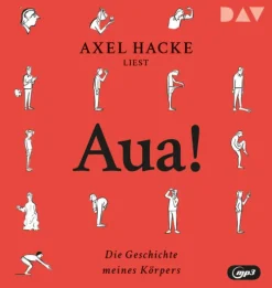 Aua! Die Geschichte meines Körpers*Der Audio Verlag GmbH New