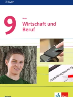 Auer Wirtschaft und Beruf 9. Schülerbuch Regelklasse und M-Zug Klasse 9. Ausgabe Bayern*Klett Ernst /Schulbuch Clearance