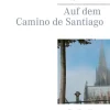 BoD - Books on Demand Bildbände*Auf dem Camino de Santiago