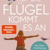 Beltz Verlagsgruppe Ratgeber|Familie & Kind*Auf die Flügel kommt es an