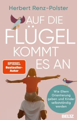 Beltz Verlagsgruppe Eltern & Kind*Auf die Flügel kommt es an